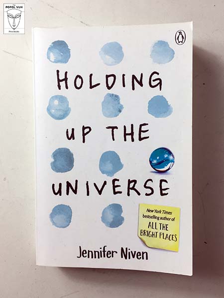 Jennifer Niven - Holding Up The Universe